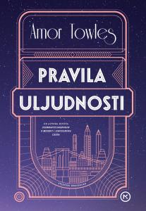 Pravila uljudnosti, Amor Towles