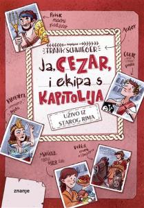 Ja, Cezar, i ekipa s Kapitolija: uživo iz starog Rima, Frank Schwieger