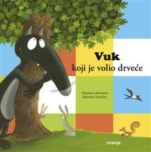 Vuk koji je volio drveće, Orianne Lallemand