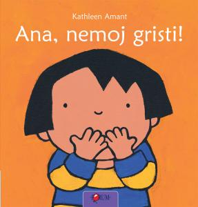 Ana, nemoj gristi!