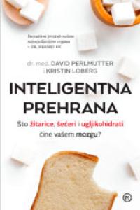 Inteligentna prehrana, dr. David Perlmutter, Kristin Loberg
