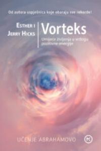 Vorteks, Esther Hicks, Jerry Hicks
