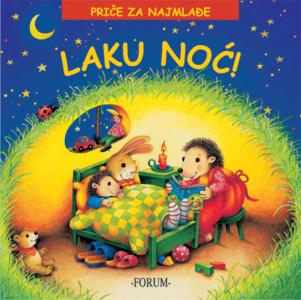 Priče za najmlađe - Laku noć