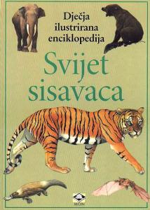 Dječje ilustrirane enciklopedije: Svijet sisavaca