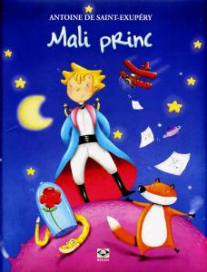 Mali princ, Antoine De Saint Exupery